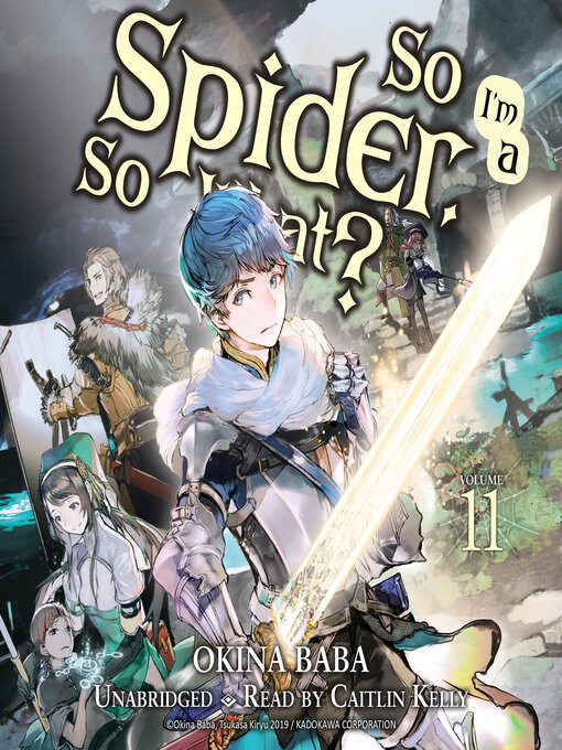 Title details for So I'm a Spider, So What?, Volume 11 by Okina Baba - Available